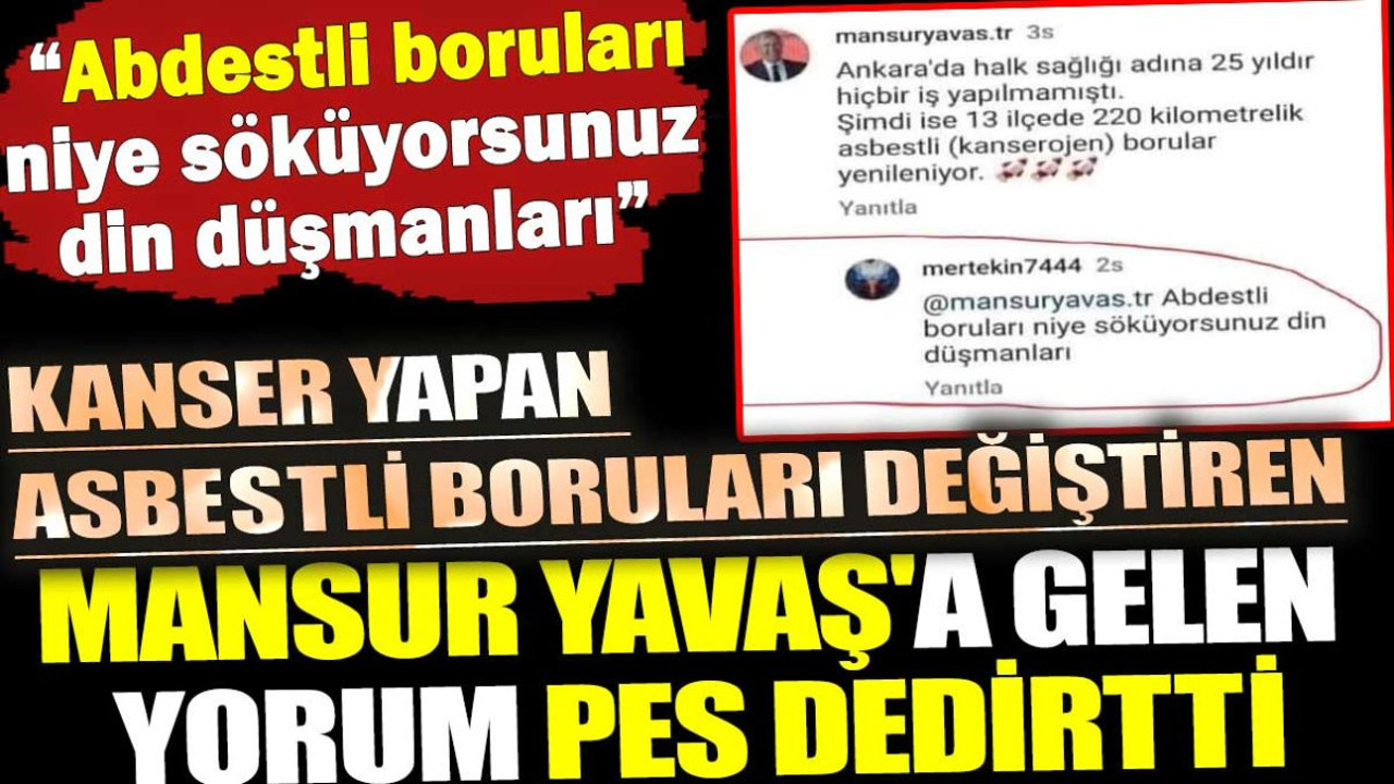 Mansur Yavaş'a gelen yorum pes dedirtti. 'Abdestli boruları niye söküyorsunuz din düşmanları'