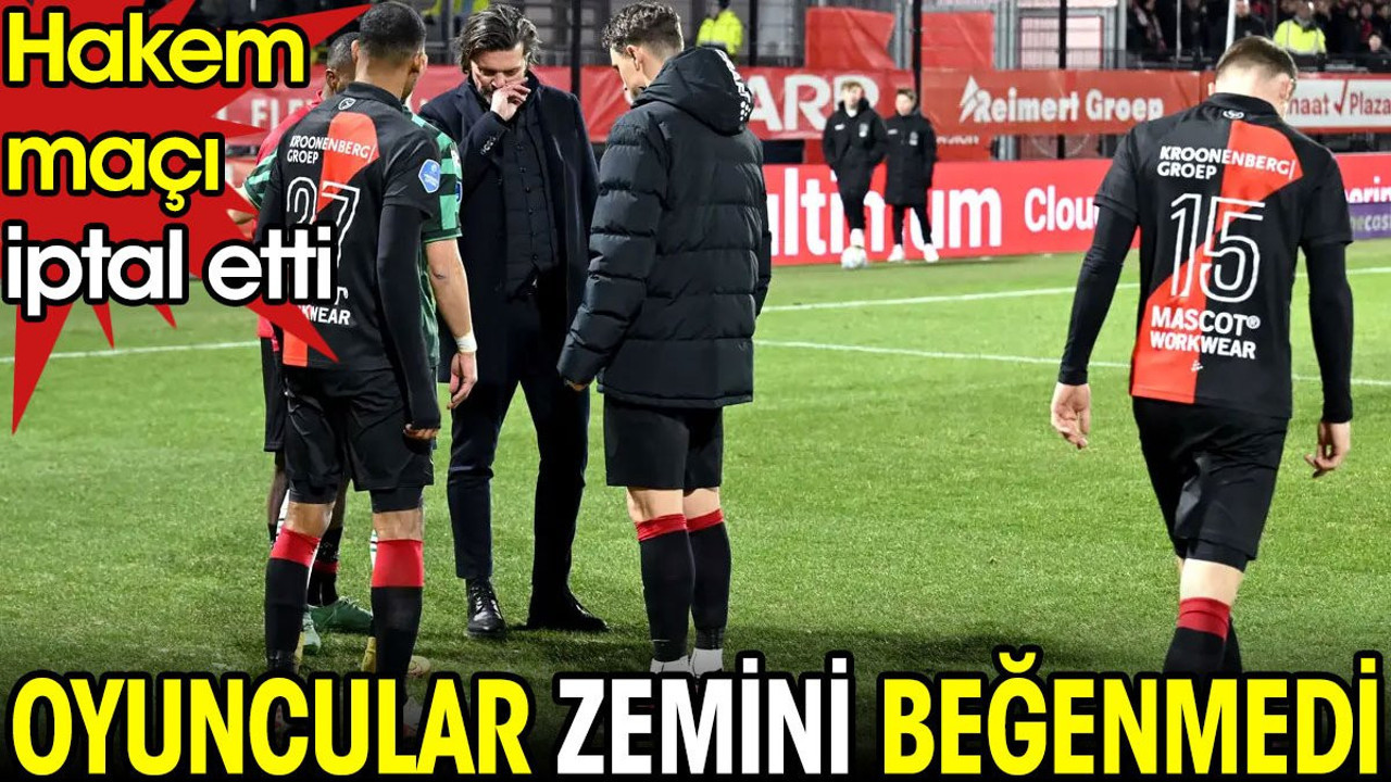 Oyuncular zemini beğenmedi. Hakem maçı iptal etti