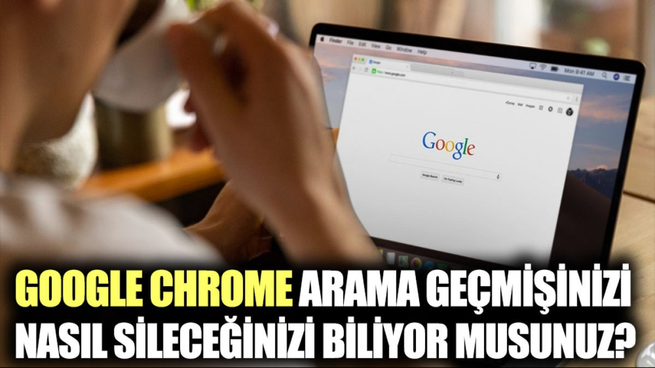 Google Chrome arama geçmişi nasıl kapatılır? Chrome arama geçmişi kapatma nasıl yapılır?