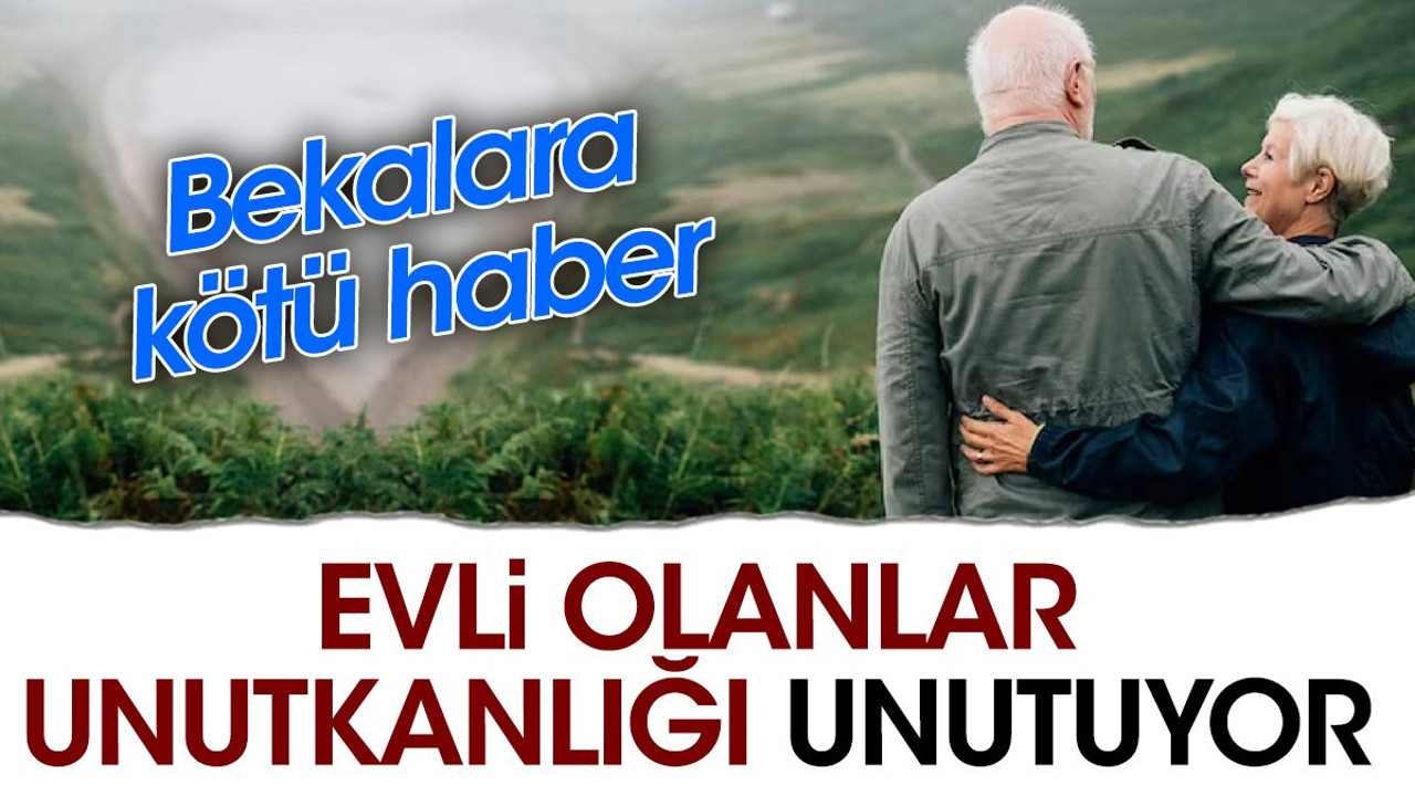 Evli olanlar unutkanlığı unutuyor. Bekalara kötü haber