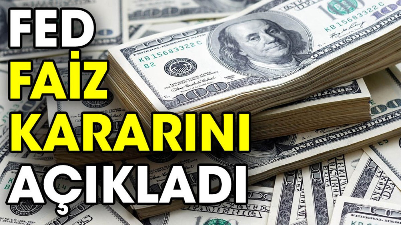Son dakika... FED faiz kararını açıkladı (31 Ocak 2024)