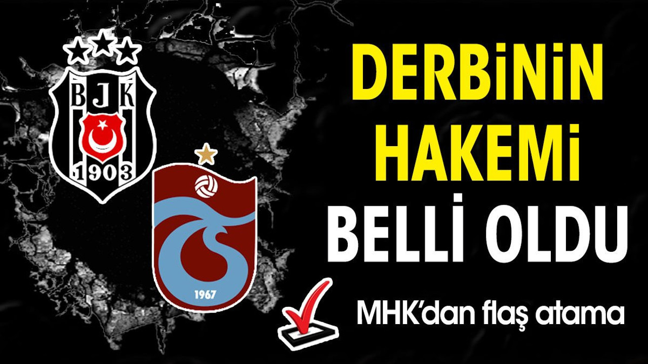 MHK'dan flaş atama derbinin hakemi belli oldu