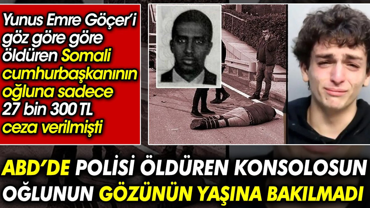 ABD’de polisi öldüren konsolosun oğlunun gözünün yaşına bakılmadı. Somali Cumhurbaşkanının oğlu kuryeyi öldürüp para cezası almıştı