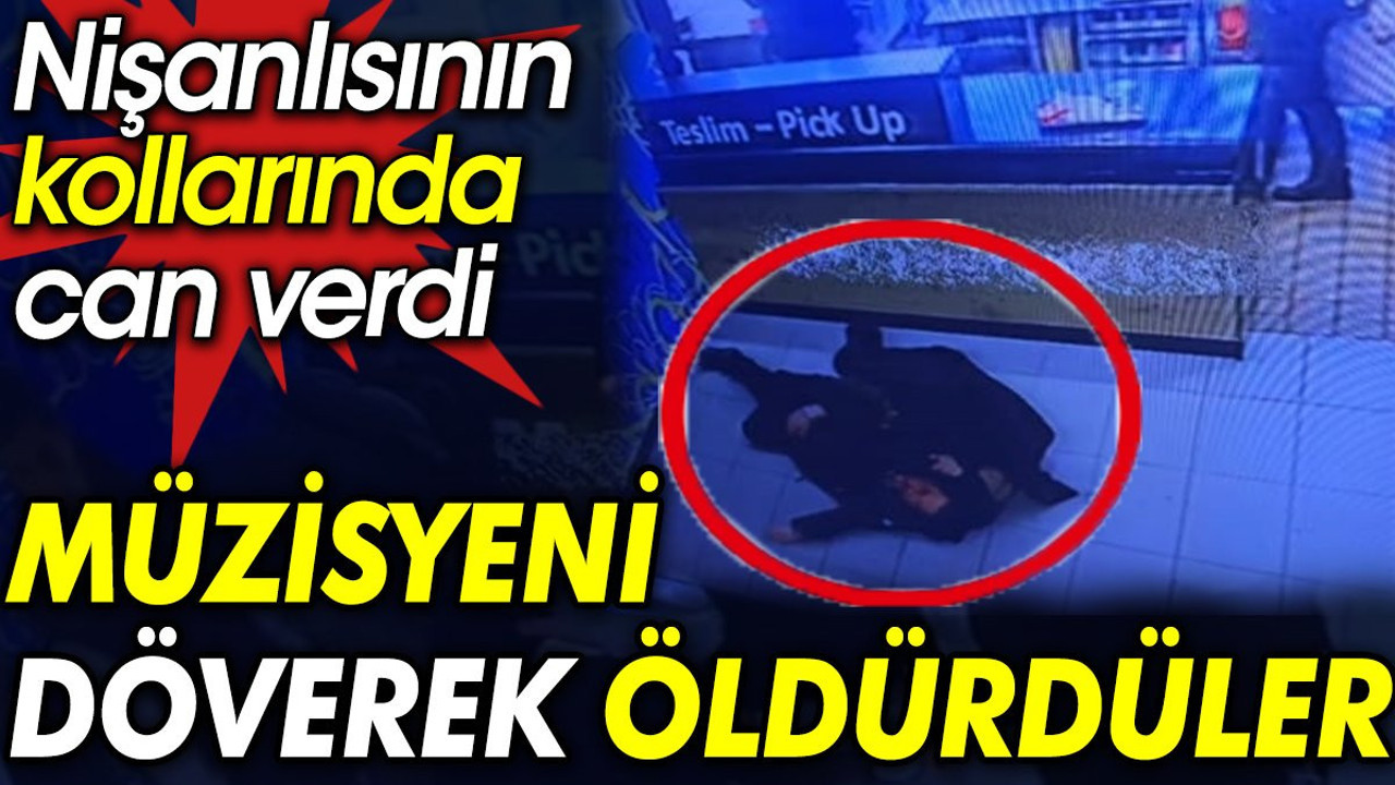 Müzisyeni döverek öldürdüler. Nişanlısının kollarında can verdi
