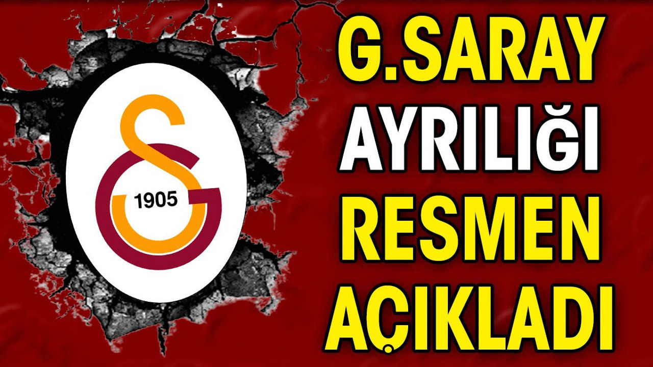 Galatasaray ayrılığı resmen açıkladı (09 Şubat 2024)