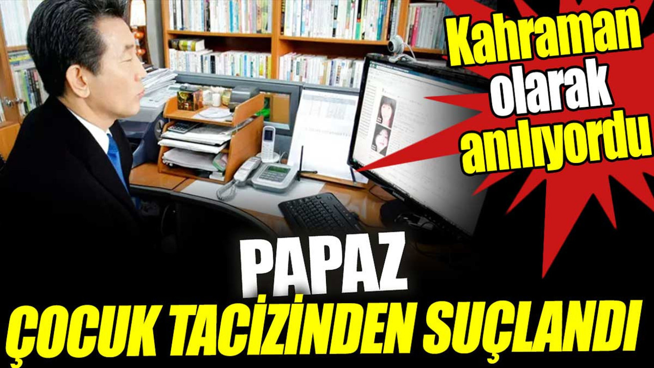 Papaz çocuk tacizinden suçlandı. Kahraman olarak anılıyordu
