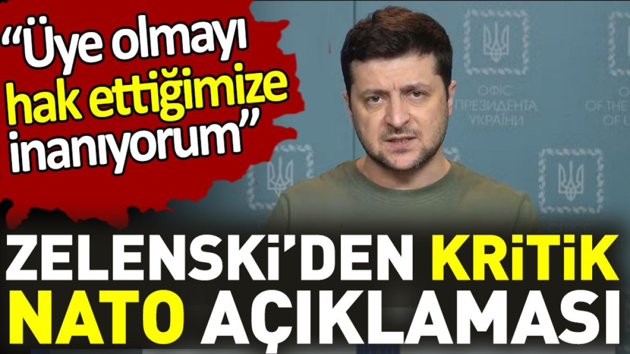 Zelenski’den kritik NATO açıklaması. 'Üye olmayı hak ettiğimize inanıyorum'