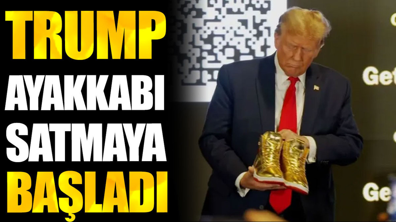 Trump ayakkabı satmaya başladı