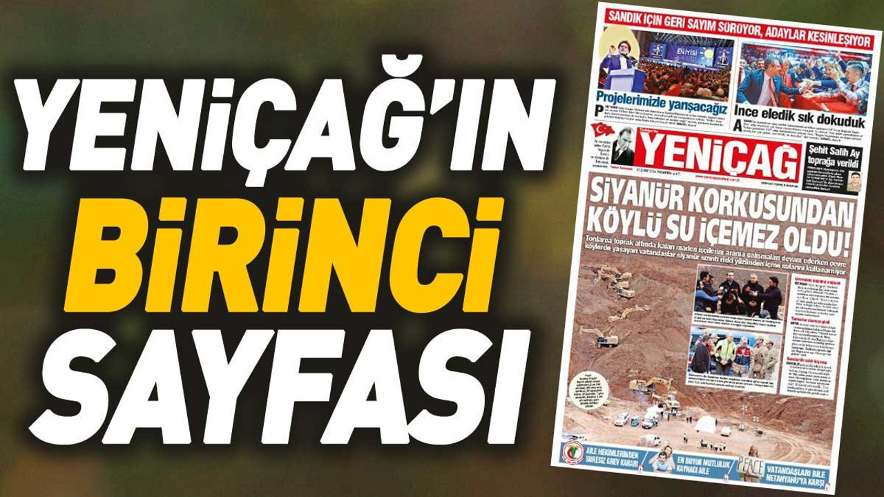 Yeniçağ Gazetesi'nin 1. sayfası (19 Şubat 2024)
