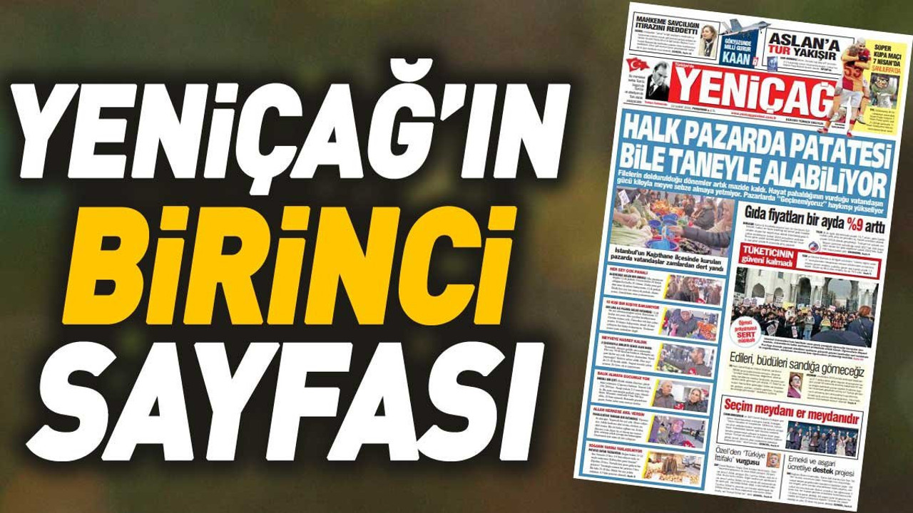 Yeniçağ Gazetesi'nin 1. sayfası (22 Şubat 2024)