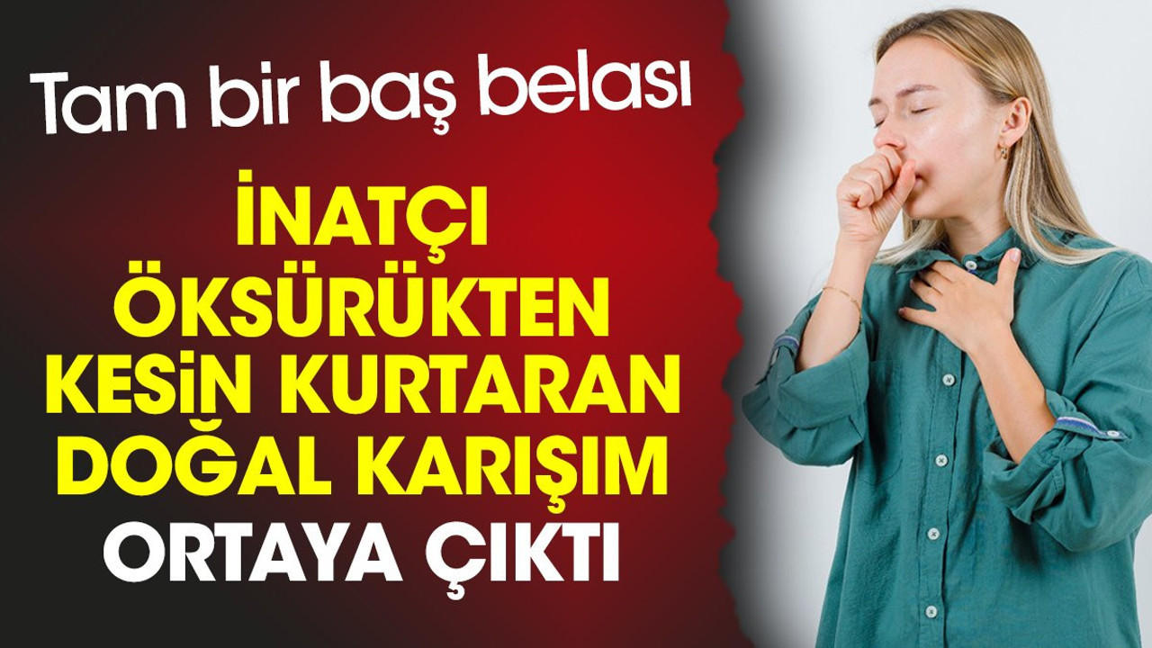 İnatçı öksürükten kesin kurtaran doğal karışım ortaya çıktı. Tam bir baş belası