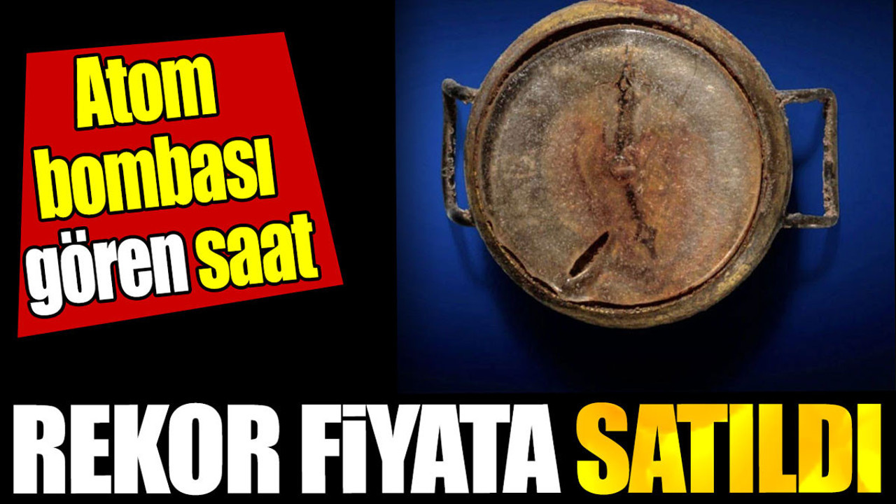 Atom bombası gören saat rekor fiyata satıldı