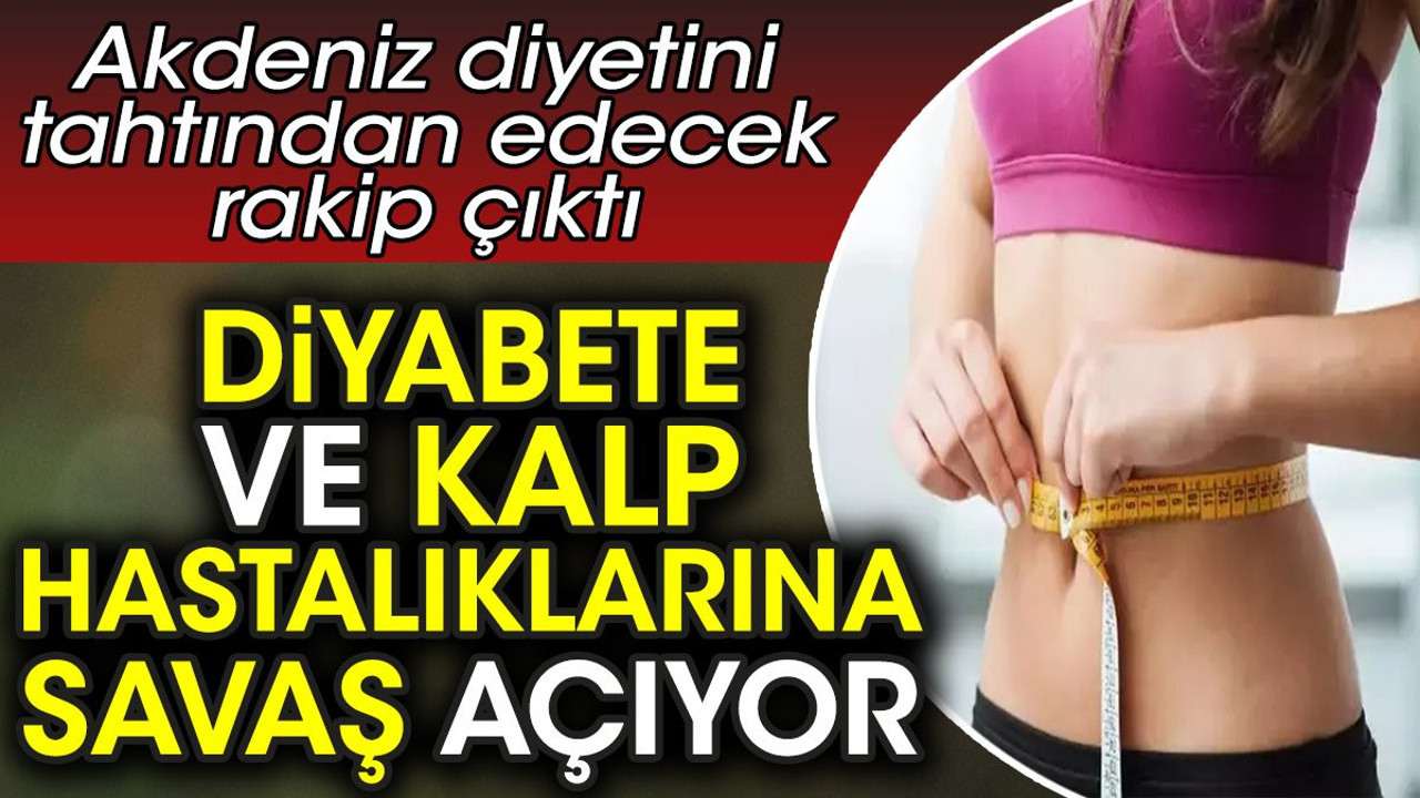 Diyabete ve kalp hastalıklarına savaş açıyor. Akdeniz diyetini tahtından edecek rakip çıktı