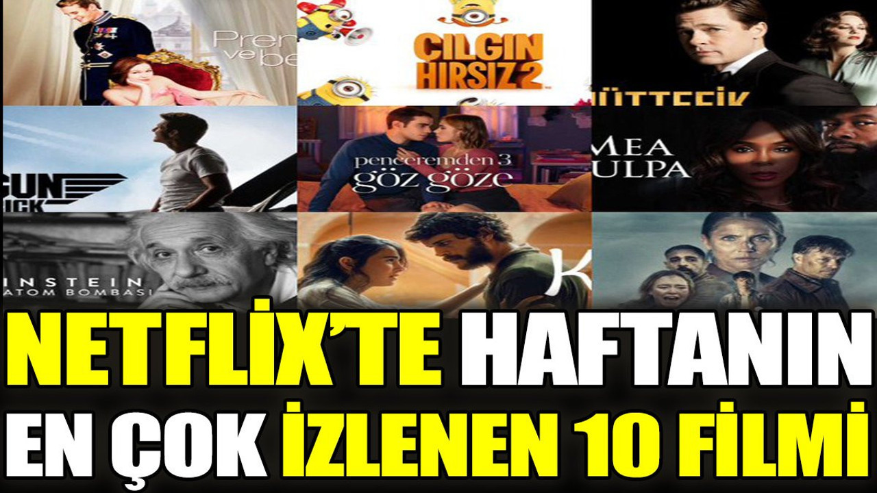 Netflix'te geçen haftanın en çok izlenen 10 filmi