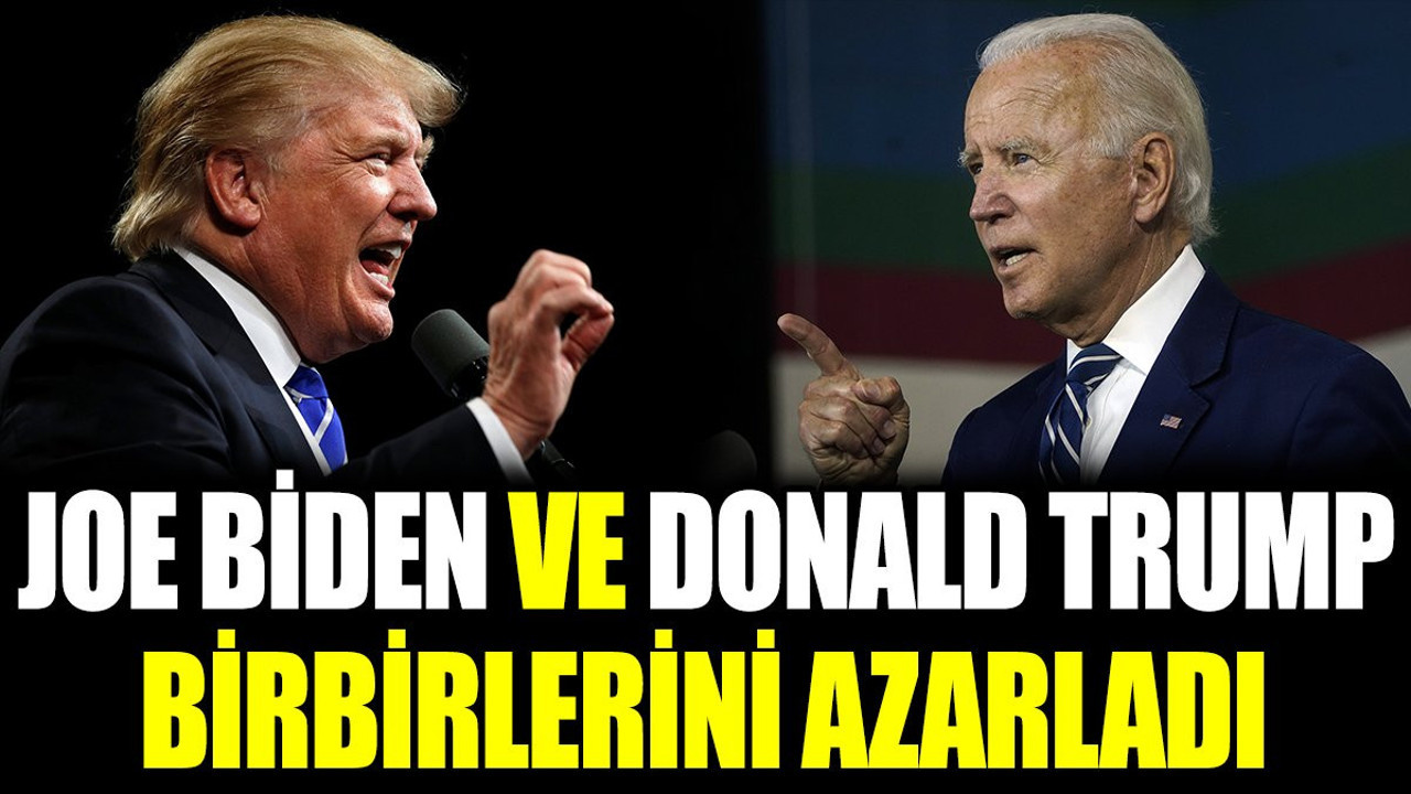 Joe Biden ve Donald Trump birbirlerini azarladı