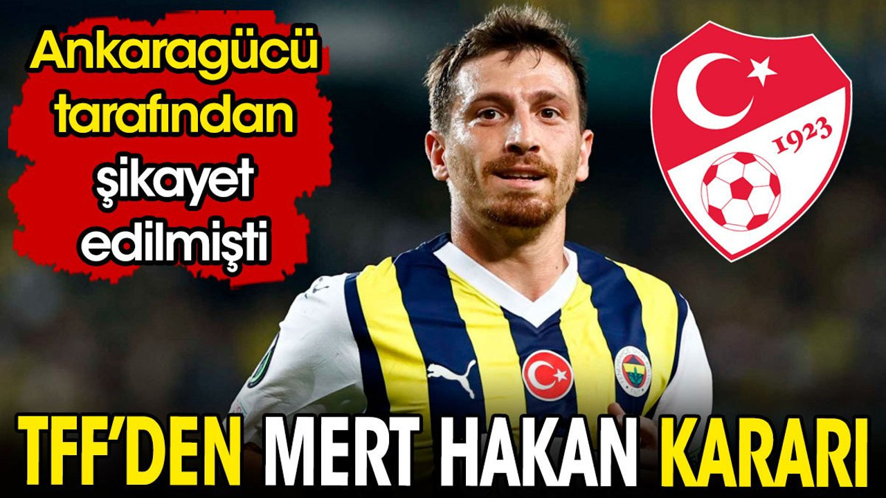 TFF'den flaş Mert Hakan Yandaş kararı