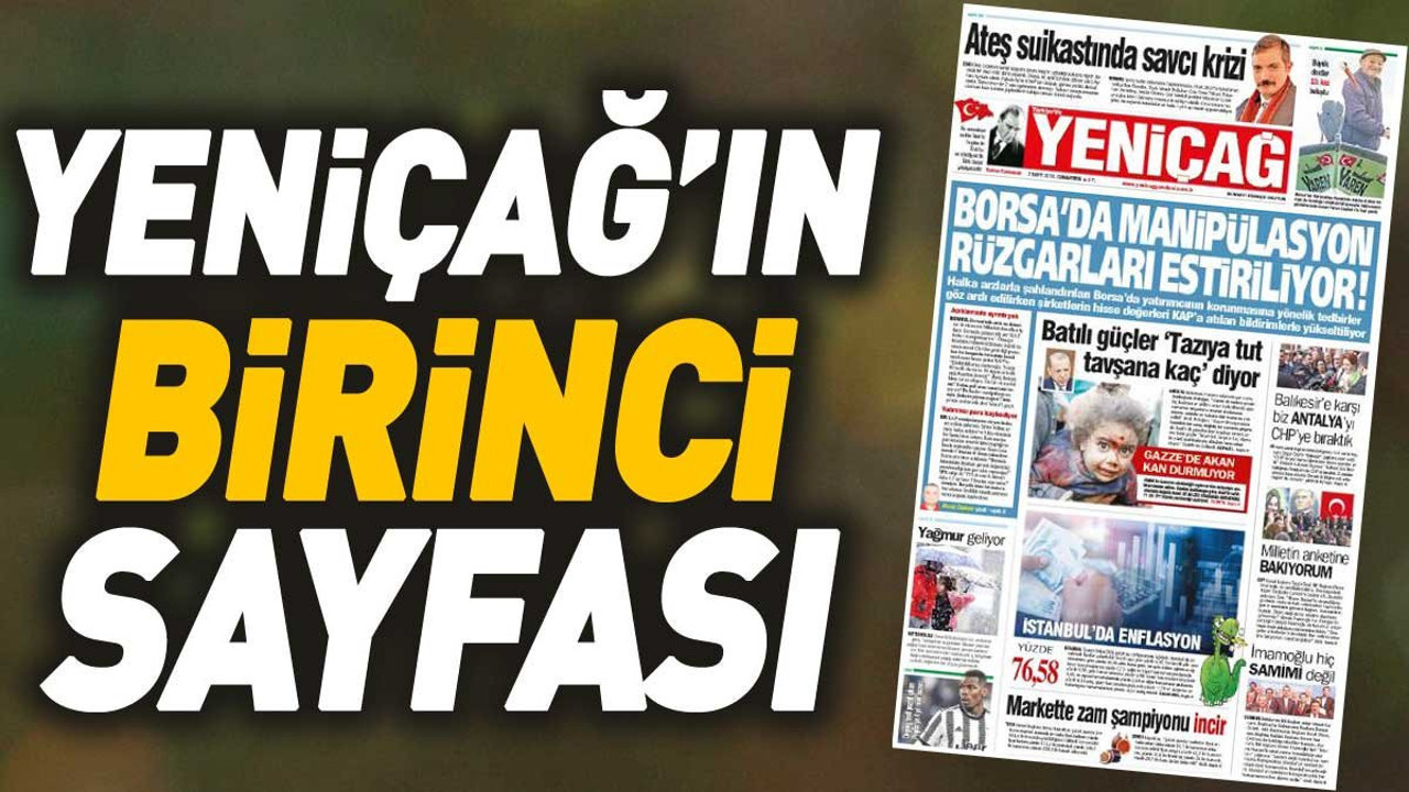 Yeniçağ Gazetesi'nin 1. sayfası (02 Mart 2024)