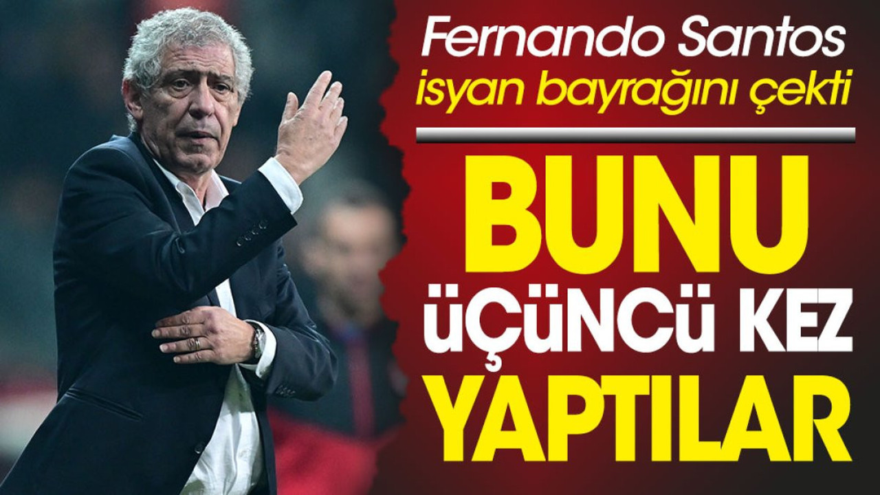 Fernando Santos isyan bayrağını çekti. Bunu üçüncü kez yaptılar