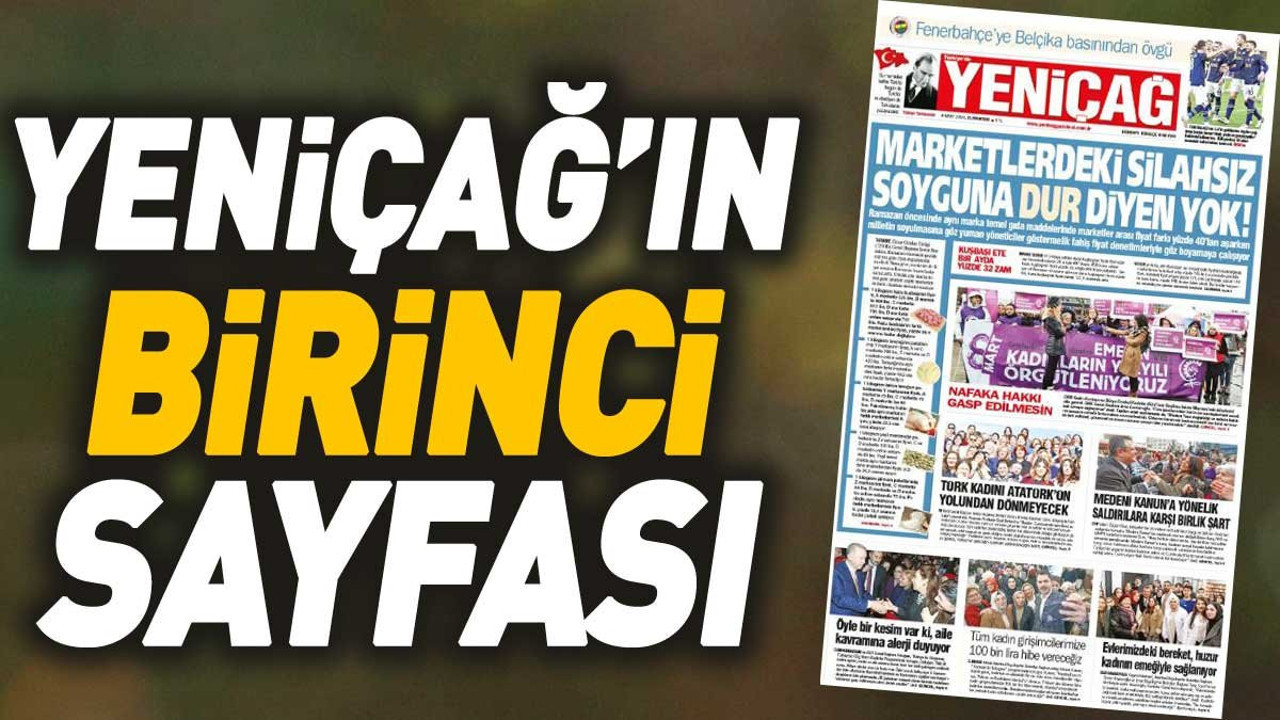 Yeniçağ Gazetesi'nin 1. sayfası (09 Mart 2024)