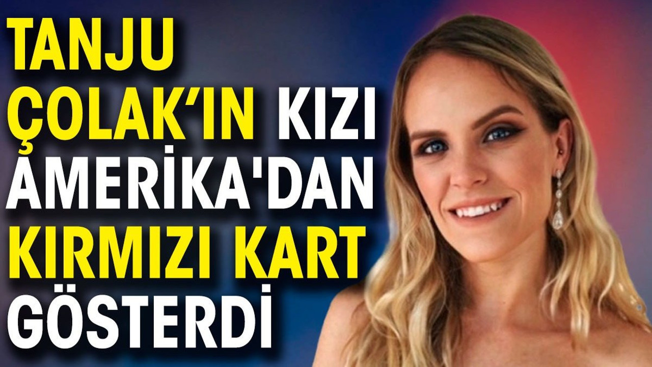 Galatasaray Rizespor maçındaki pozisyon için Tanju Çolak'ın kızı Amerika'dan devreye girdi