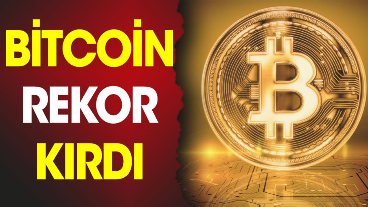 Bitcoin rekor kırdı