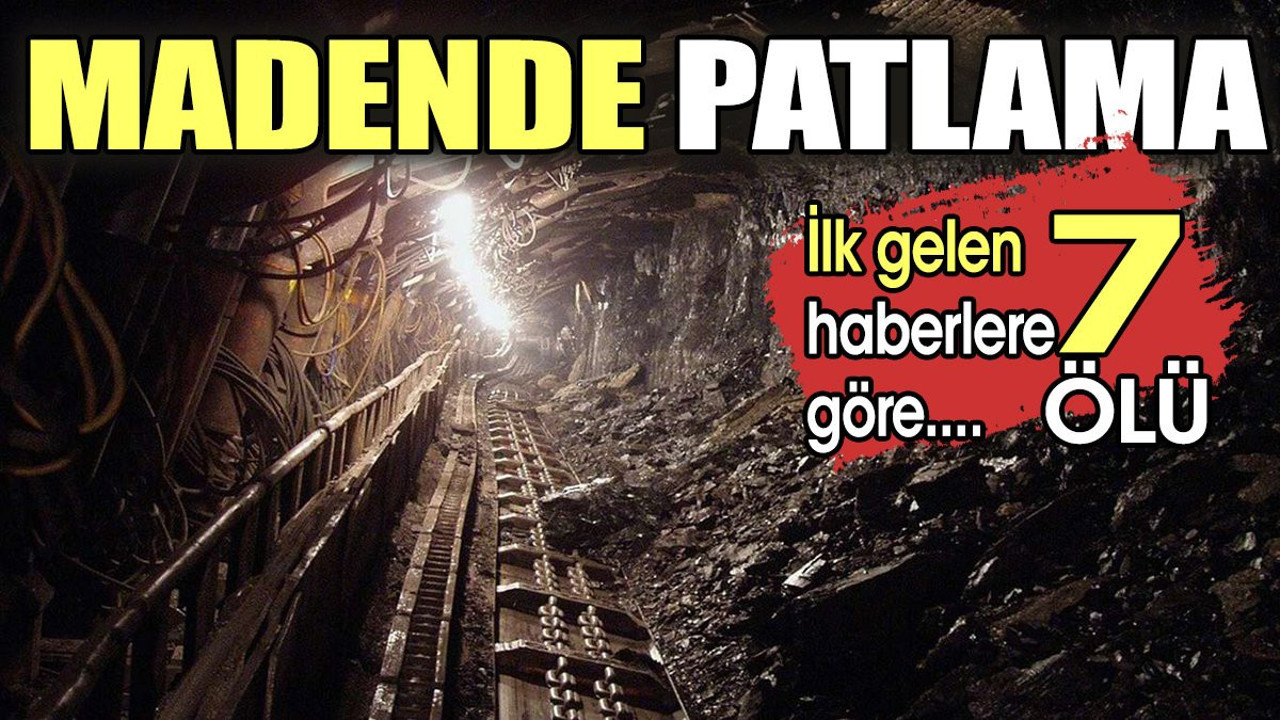 Madende patlama. İlk gelen haberlere göre 7 ölü
