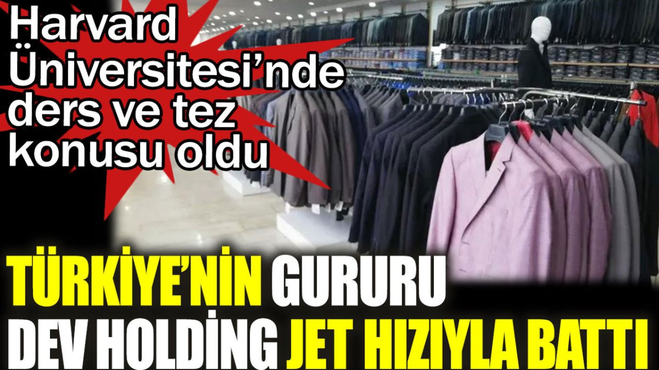 Türkiye'nin gururu dev holding jet hızıyla battı. Harvard Üniversitesi’nde ders ve tez konusu olmuştu