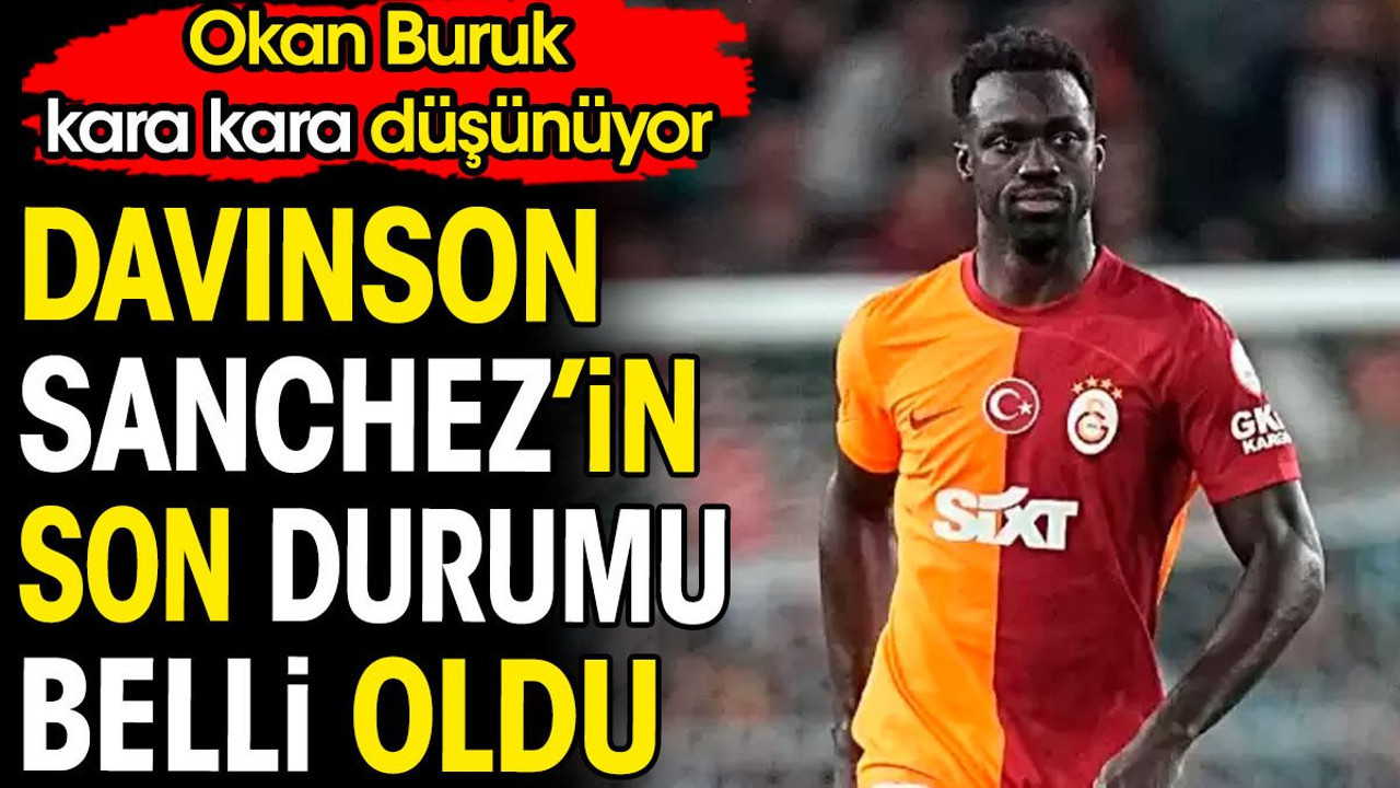Davinson Sanchez'in son durumu belli oldu. Okan Buruk kara kara düşünüyor