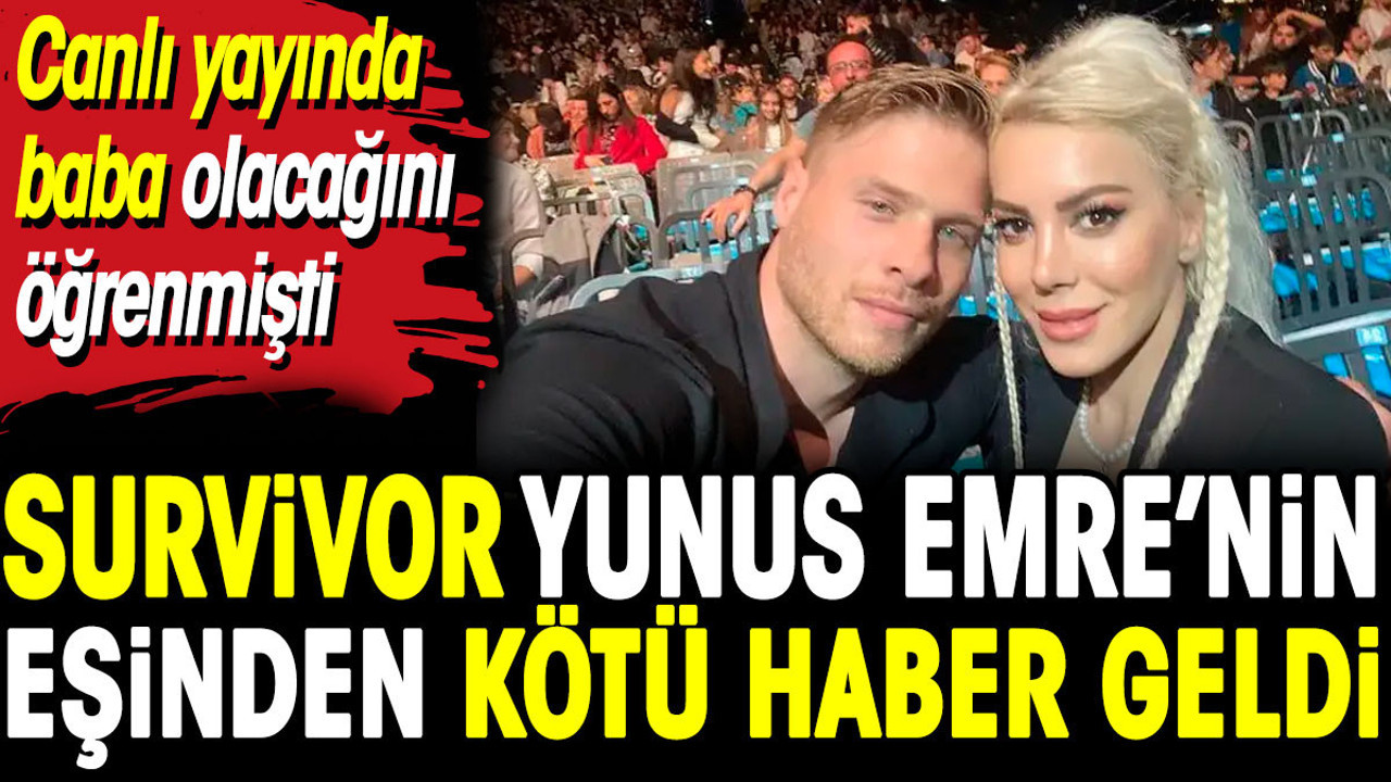 Canlı yayında baba olacağını öğrenen Yunus Emre'nin eşinden kötü haber geldi