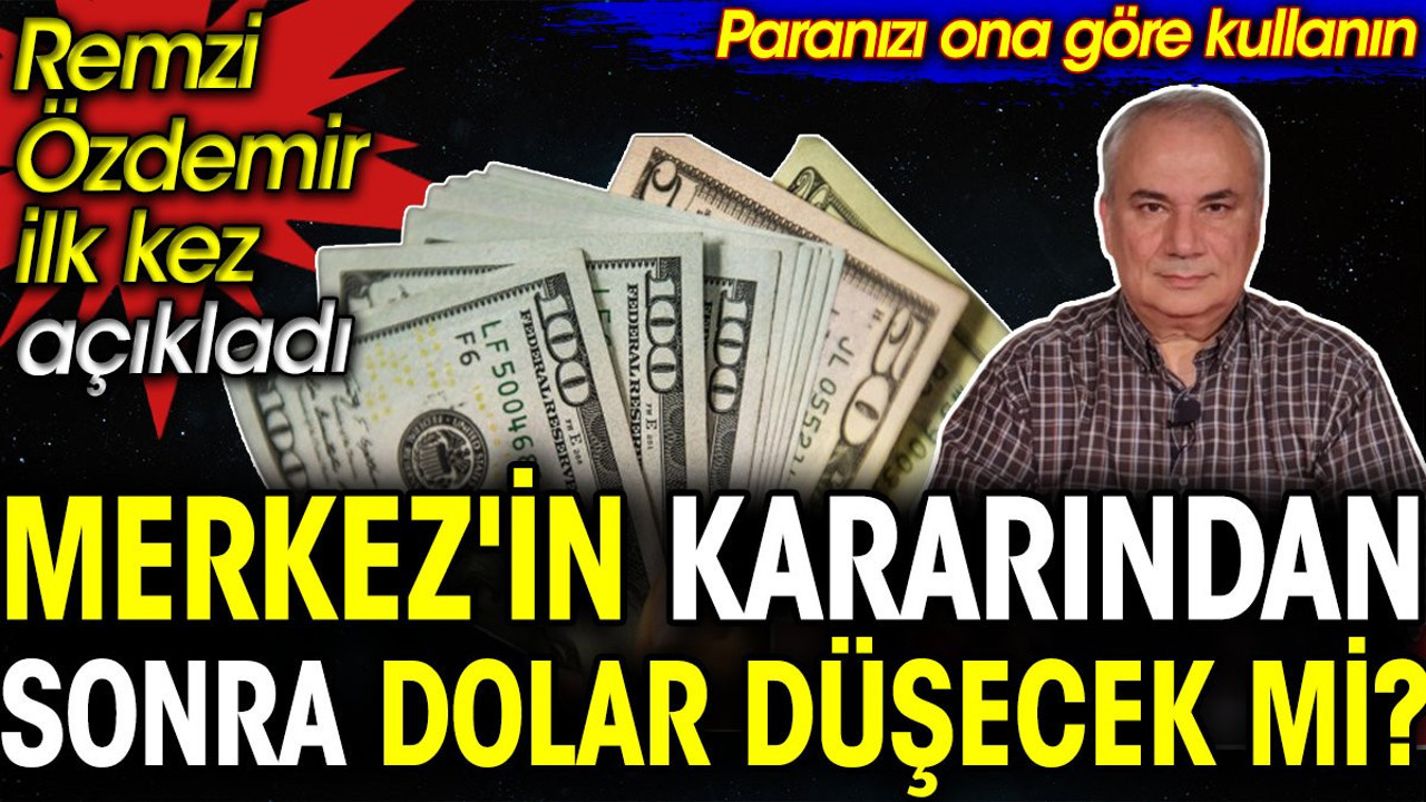 Dolar düşecek mi? Remzi Özdemir ilk kez açıkladı. Paranızı ona göre kullanın