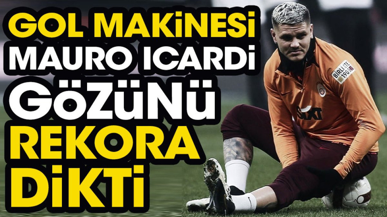 Gol makinesi Icardi gözünü rekora dikti