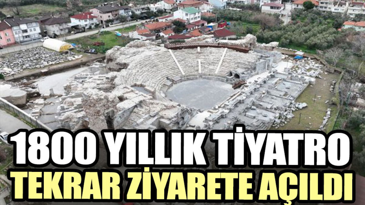 1800 yıllık tiyatro tekrar ziyarete açıldı