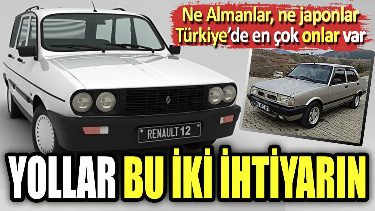 Ne Almanlar ne Japonlar, Türkiye'de en çok onlar var. Yollar bu iki ihtiyarın