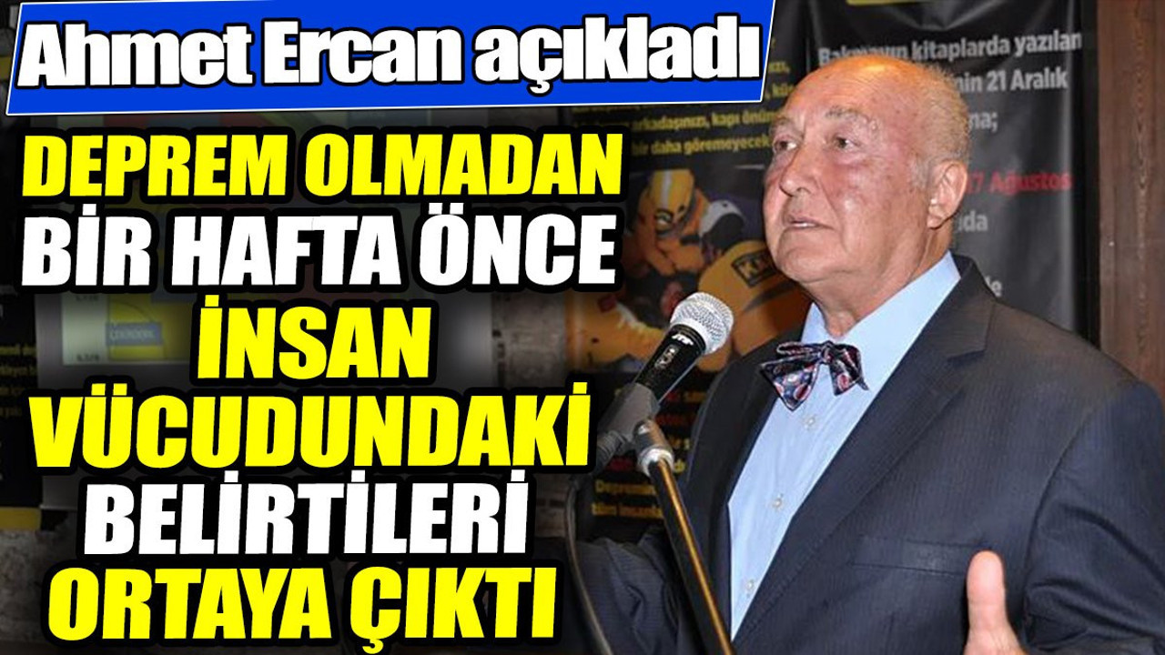 Deprem olmadan bir hafta önce insan vücudundaki belirtileri ortaya çıktı! Ahmet Ercan açıkladı