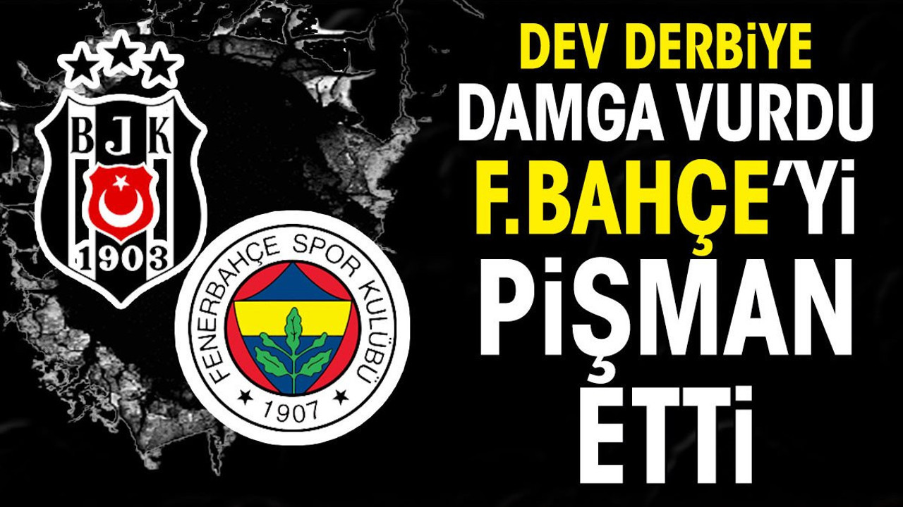 Derbiye damga vurdu Fenerbahçe'yi pişman etti. Herkes onu konuşuyor