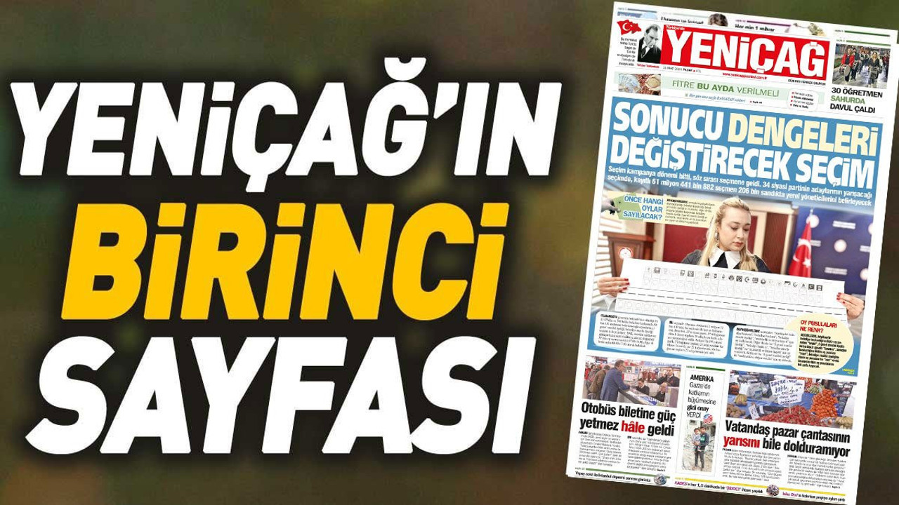 Yeniçağ Gazetesi'nin 1. Sayfası (31 Mart 2024)