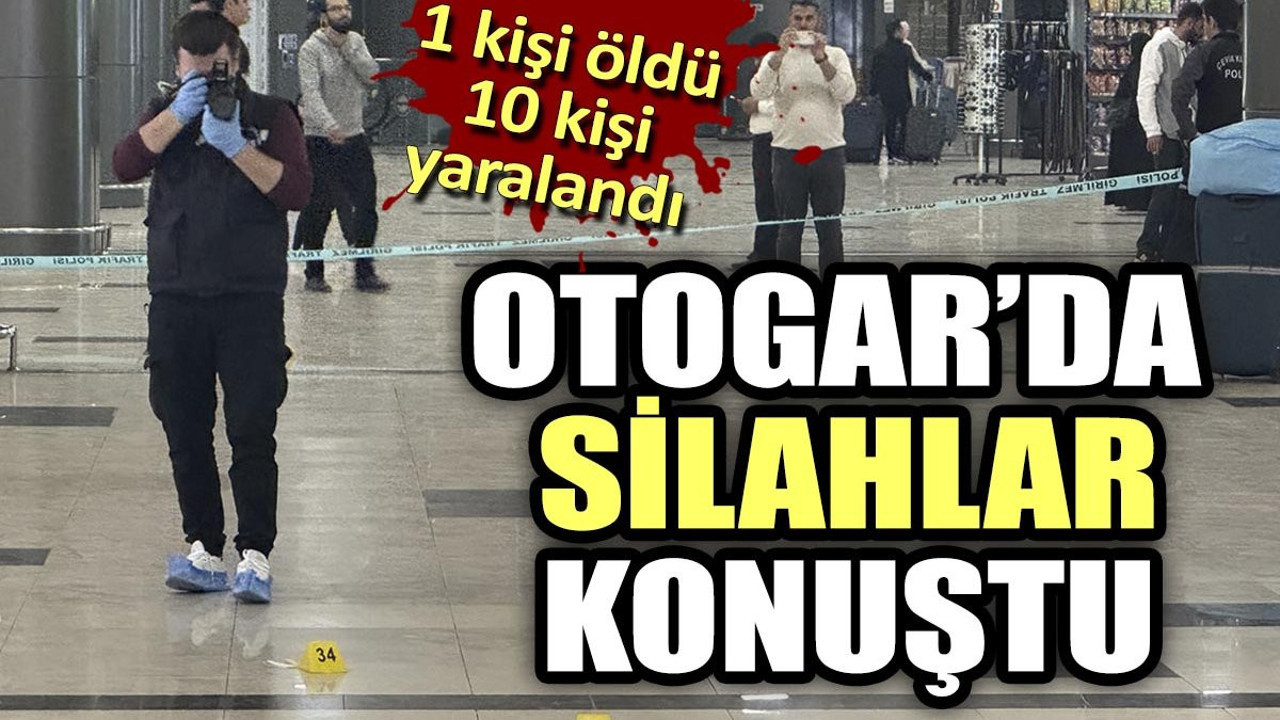 Otogarda silahlar konuştu
