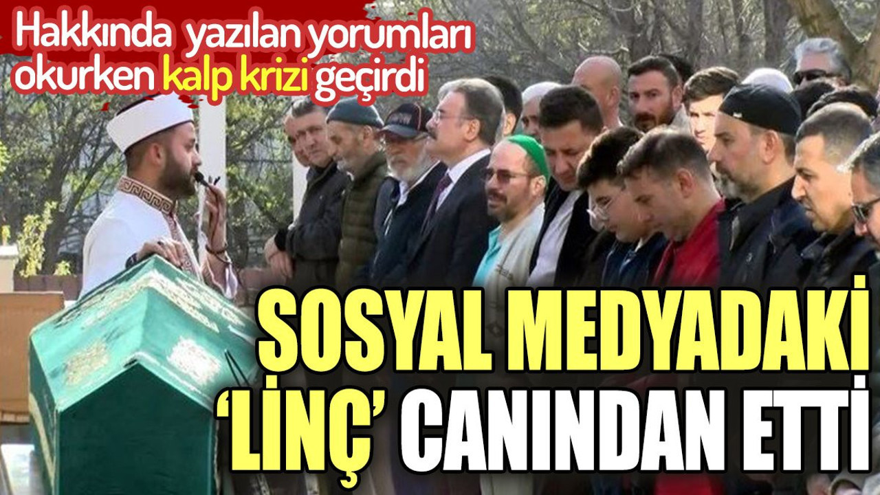 Sosyal medyadaki linç canından etti. Hakkında yazılan yorumları okurken kalp krizi geçirdi