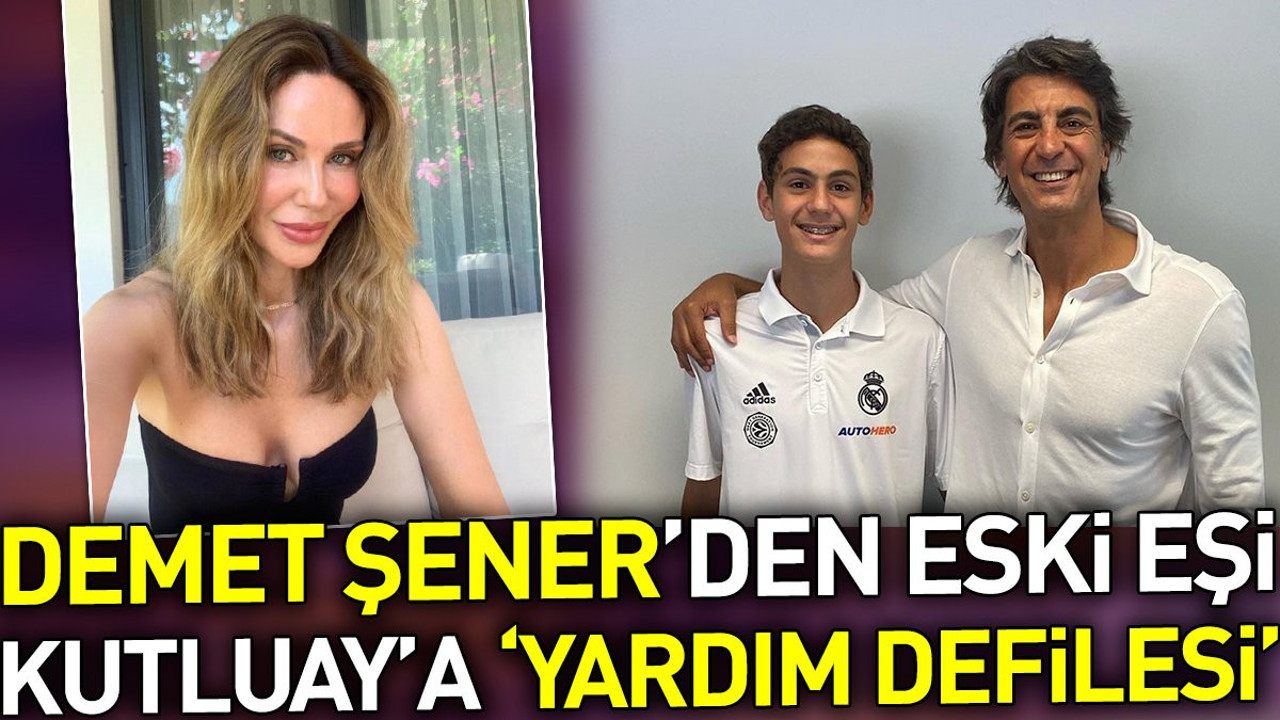 Demet Şener’den eski eşi Kutluay’a ‘yardım defilesi’