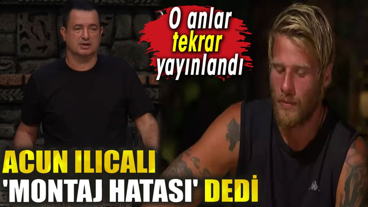 Acun Ilıcalı 'montaj hatası' dedi. O anlar tekrar yayınlandı