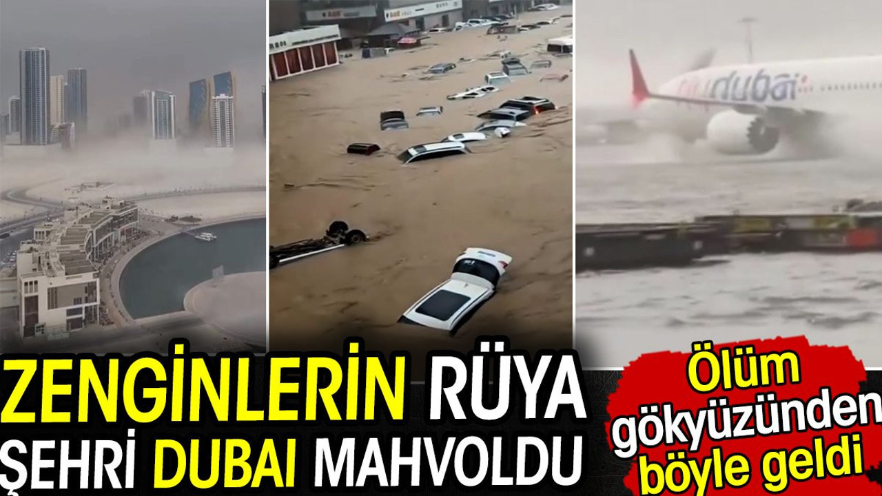 Zenginlerin rüya şehri Dubai mahvoldu! Ölüm gökyüzünden böyle geldi