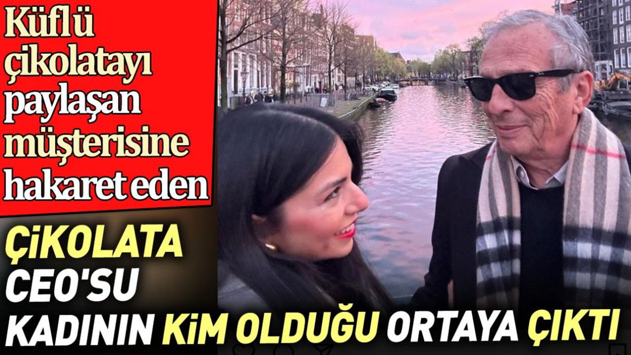Küflü çikolatayı paylaşan müşterisine hakaret eden çikolata CEO'su kadının kim olduğu ortaya çıktı