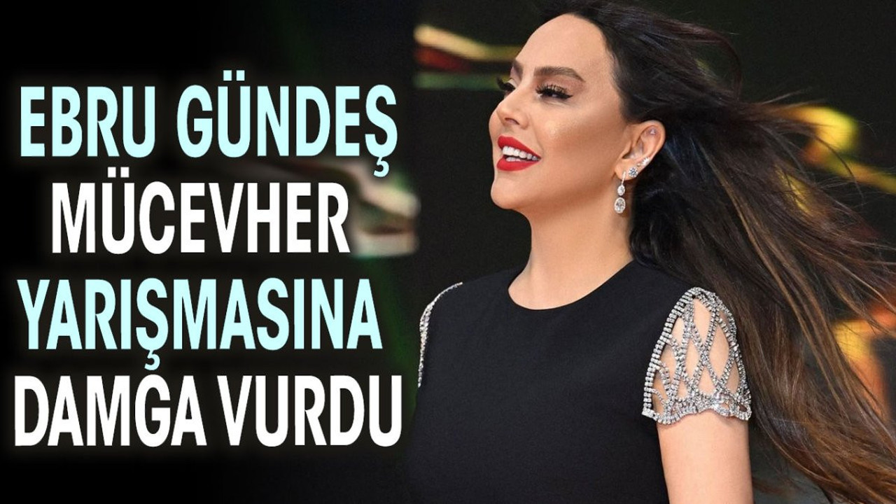 Ebru Gündeş mücevher yarışmasına damga vurdu