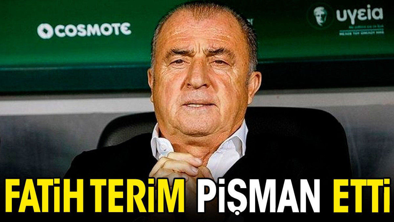 Fatih Terim pişman etti