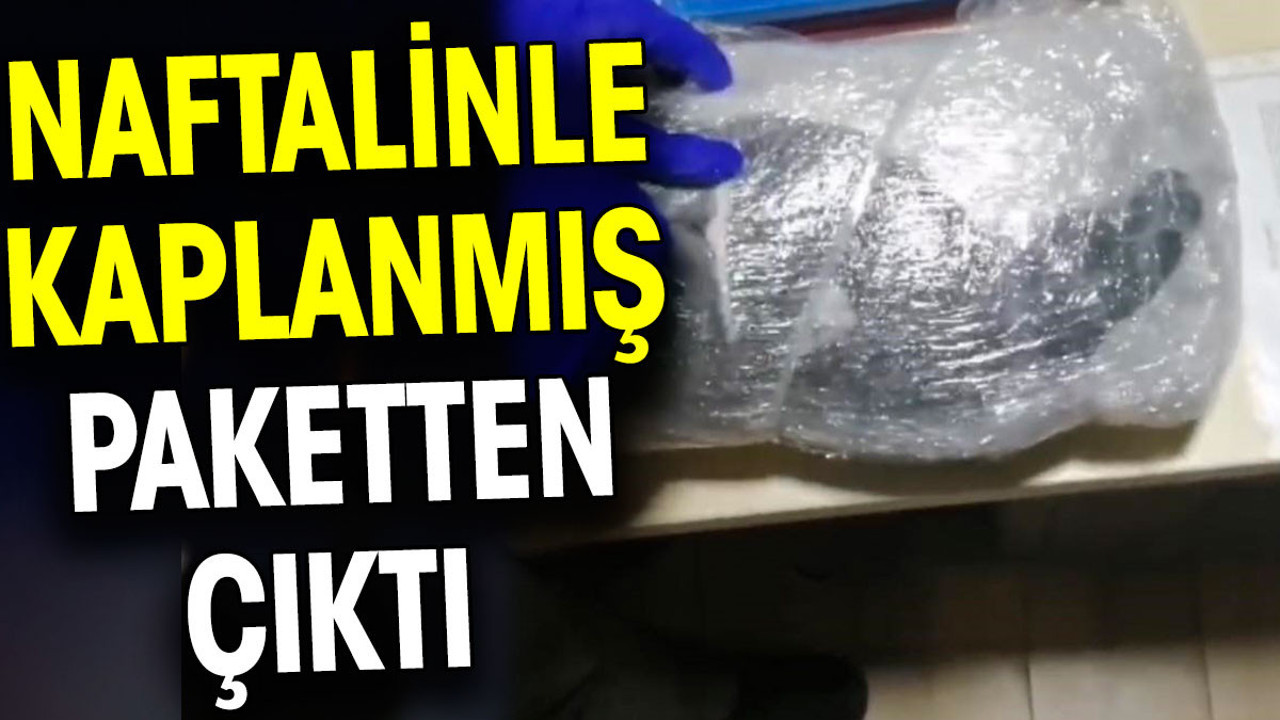 Naftalinle kaplanmış paketten çıktı