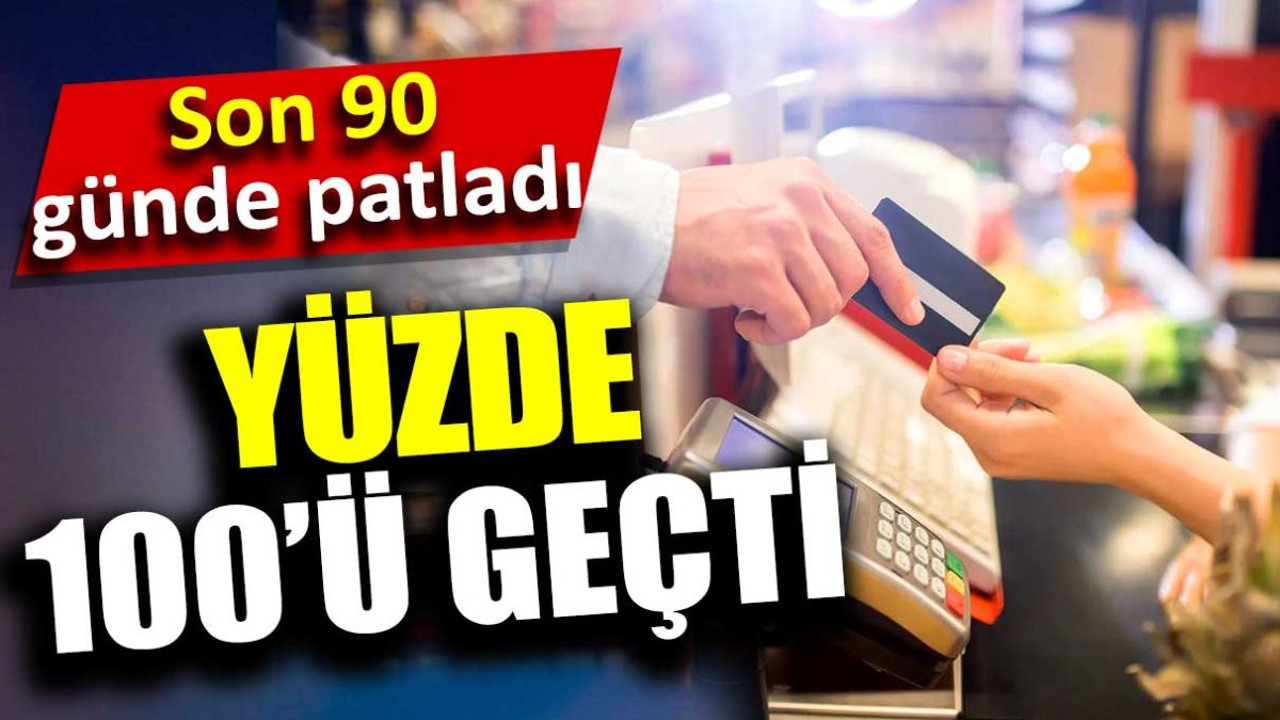Kredi kartı kullanımı yüzde 100'ü arttı. Son 90 günde patladı