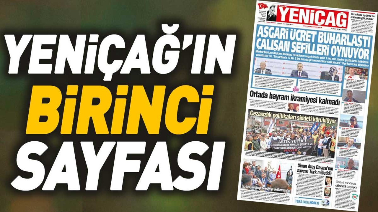Yeniçağ Gazetesi'nin 1. sayfası (10 Mayıs 2024)