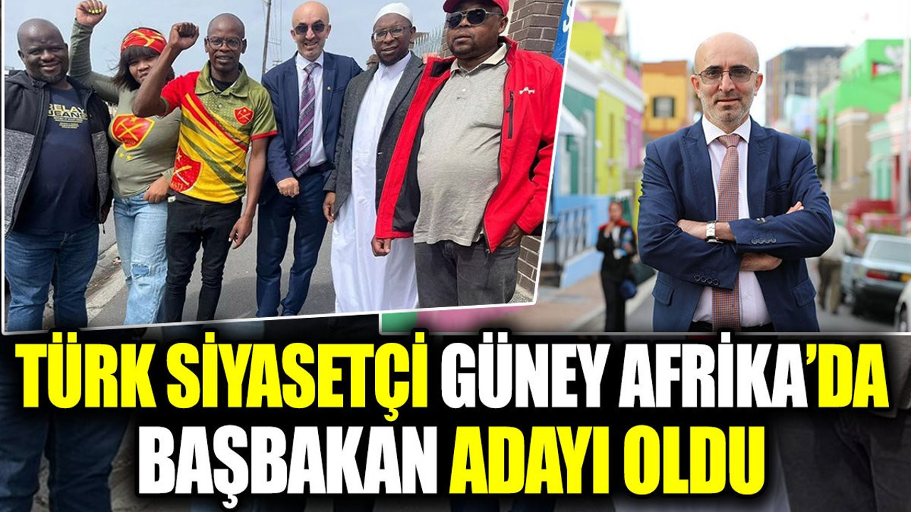 Türk siyasetçi Güney Afrika Cumhuriyeti’nde başbakan adayı oldu