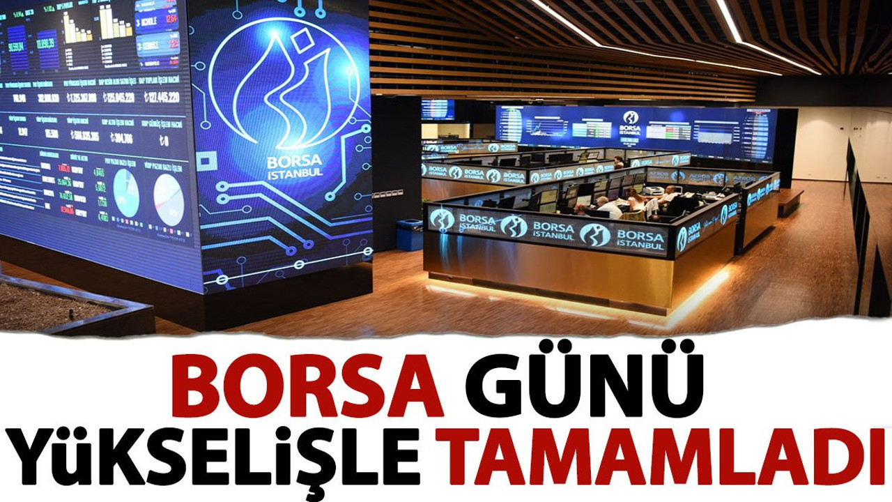 Borsa günü yükselişle tamamladı (14 Mayıs 2024)