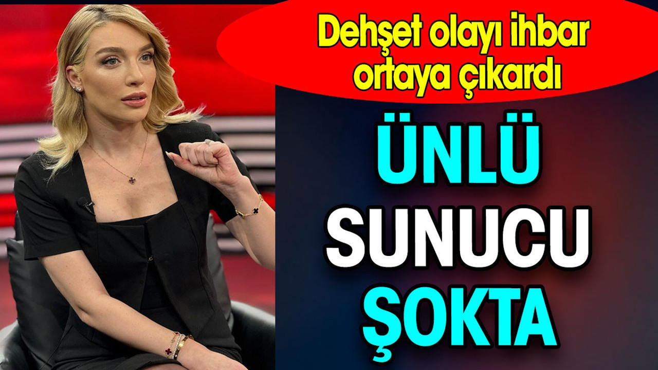 Cansu Canan Özgen o ihbarla yıkıldı